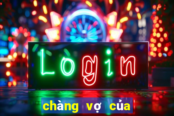 chàng vợ của em full online