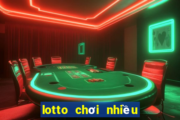 lotto chơi nhiều hôm nay