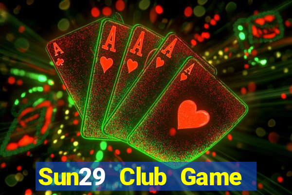 Sun29 Club Game Bài G52