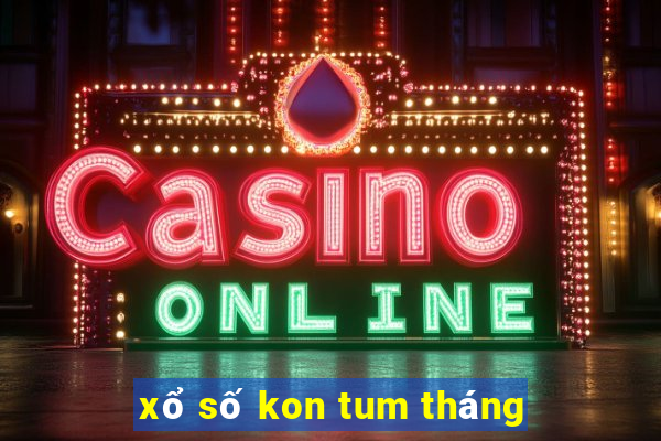 xổ số kon tum tháng