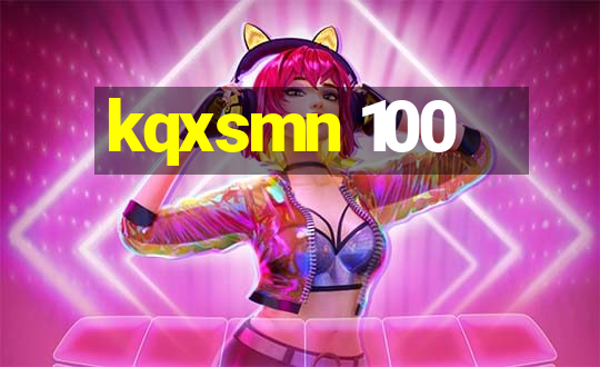 kqxsmn 100