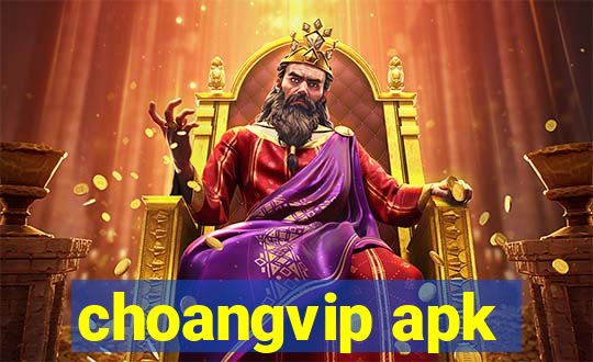 choangvip apk