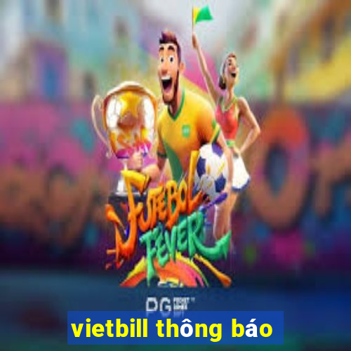 vietbill thông báo