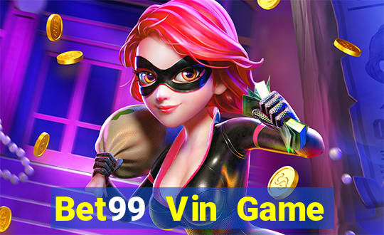 Bet99 Vin Game Bài Ionline