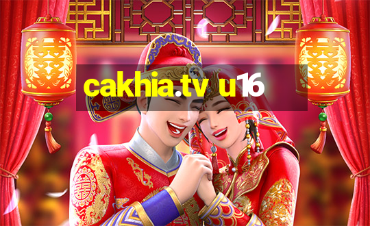 cakhia.tv u16