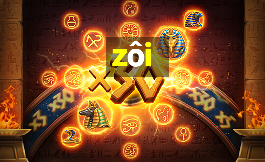 zôi