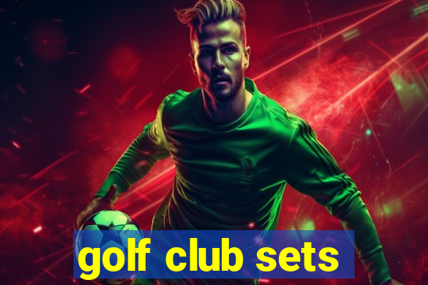 golf club sets