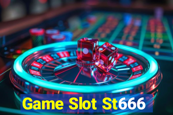 Game Slot St666