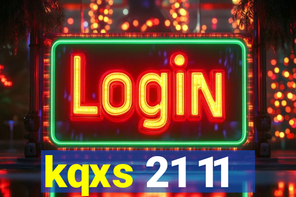 kqxs 21 11