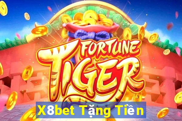 X8bet Tặng Tiền