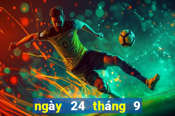 ngày 24 tháng 9 xổ số tiền giang