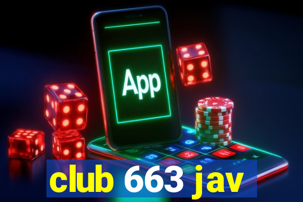 club 663 jav