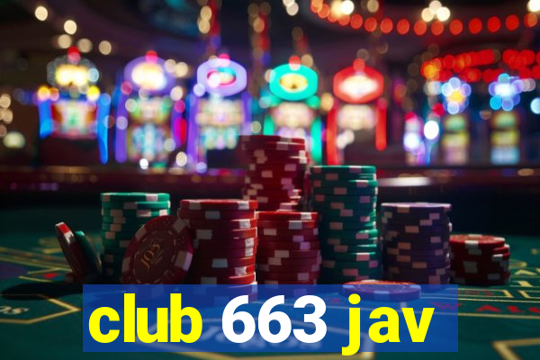 club 663 jav