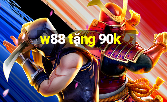 w88 tặng 90k