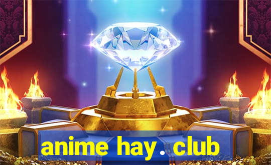 anime hay. club