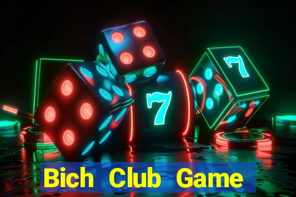 Bich Club Game Bài Vip Club Đổi Thưởng