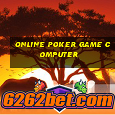 online poker game computer