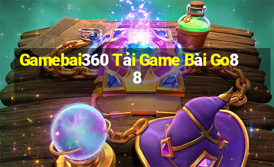 Gamebai360 Tải Game Bài Go88