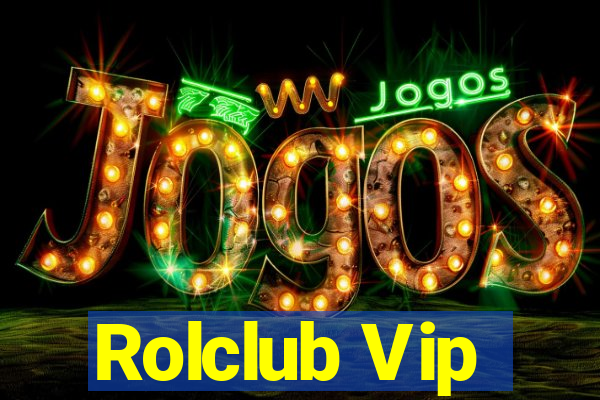 Rolclub Vip