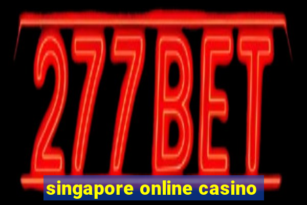 singapore online casino