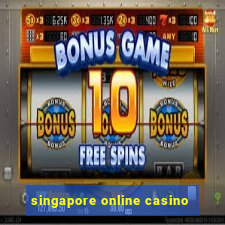 singapore online casino