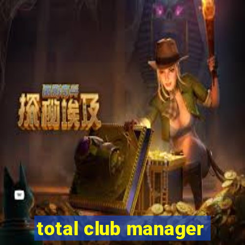 total club manager