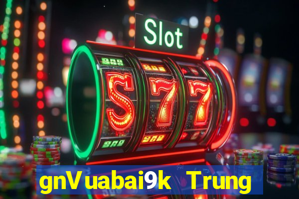 gnVuabai9k Trung tâm trò chơi