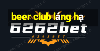 beer club láng hạ