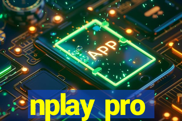 nplay pro