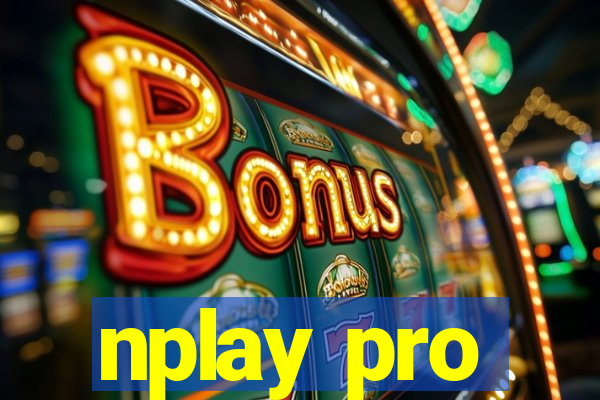 nplay pro