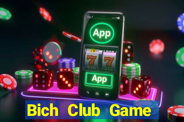 Bich Club Game Bài Phái Mạnh