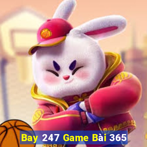 Bay 247 Game Bài 365