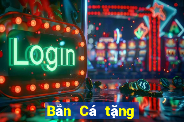 Bắn Cá tặng 188 cứu trợ