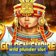 wild plunder slot