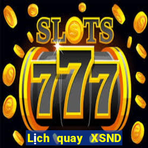 Lịch quay XSND ngày 23