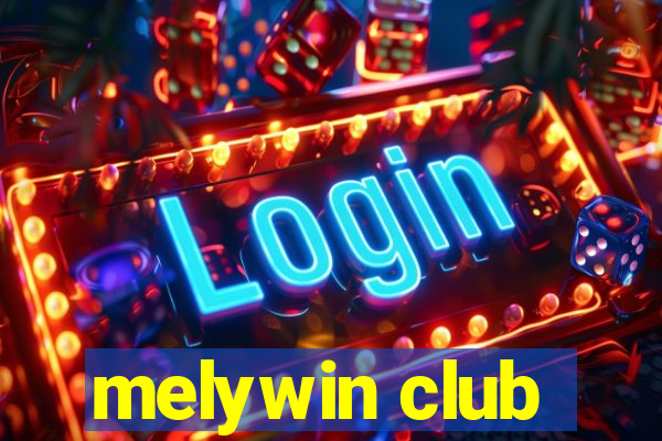 melywin club