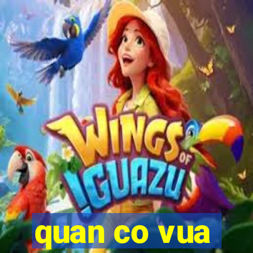 quan co vua