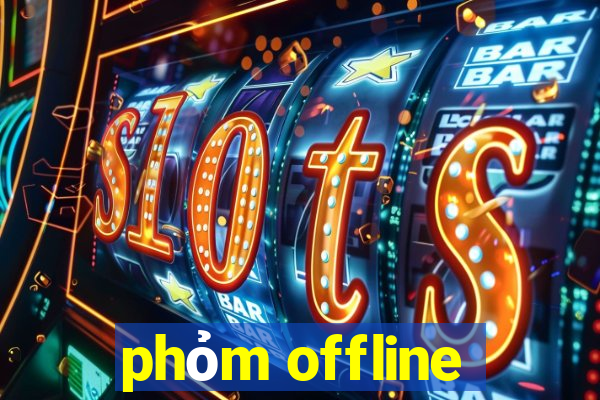 phỏm offline