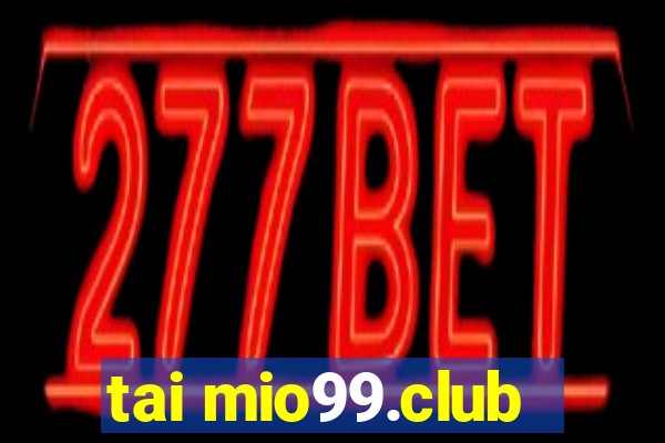 tai mio99.club