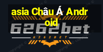 asia Châu Á Android