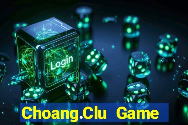 Choang.Clu Game Bài Ios