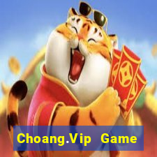 Choang.Vip Game Bài Offline