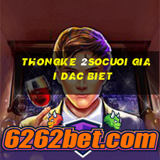 thongke 2socuoi giai dac biet