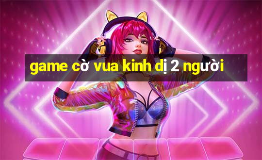 game cờ vua kinh dị 2 người