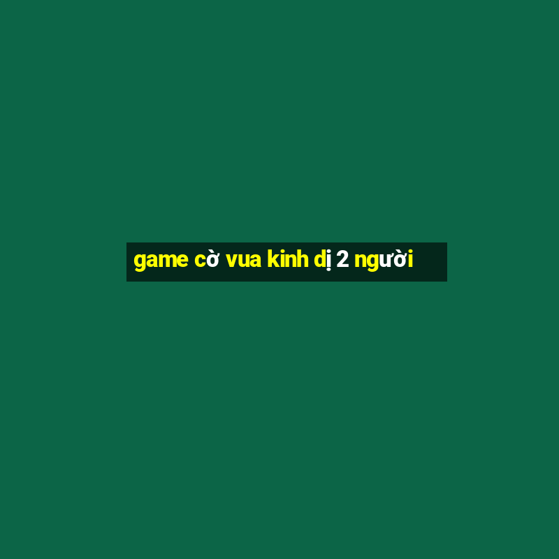 game cờ vua kinh dị 2 người