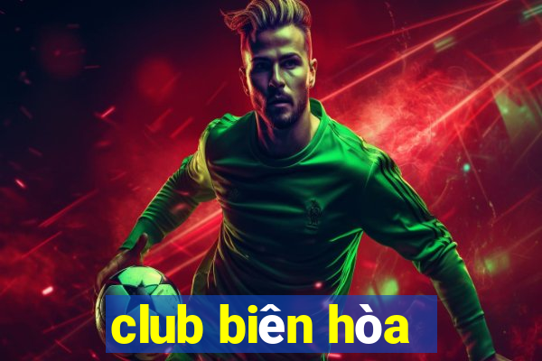 club biên hòa