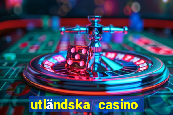 utländska casino med zimpler