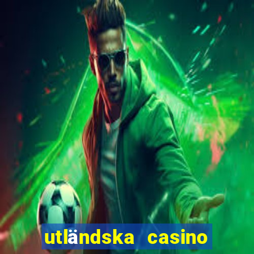 utländska casino med zimpler