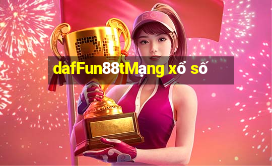 dafFun88tMạng xổ số