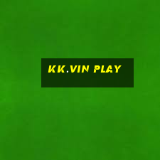 kk.vin play